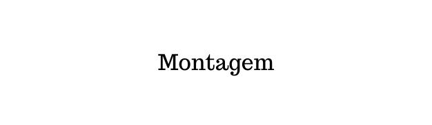 Montagem